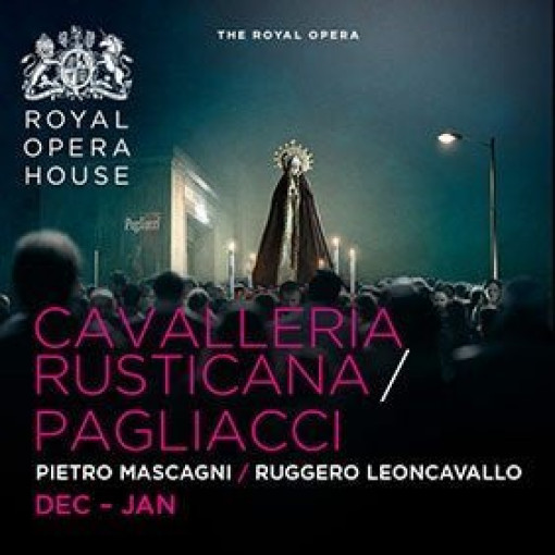 Cavalleria Rusticana and Pagliacci - Mixed Programme Cavalleria Rusticana and Pagliacci - Mixed Programme