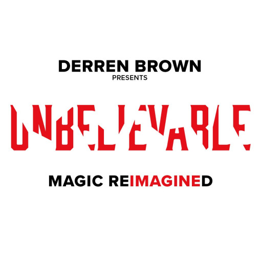 Derren Brown: Unbelievable Derren Brown: Unbelievable