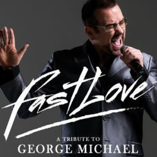 Fastlove - A Tribute to George Michael Fastlove - A Tribute to George Michael