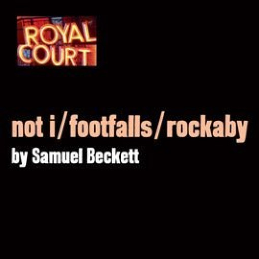 Not I, Footfalls, Rockaby Not I, Footfalls, Rockaby